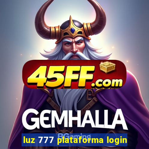 luz 777 plataforma login